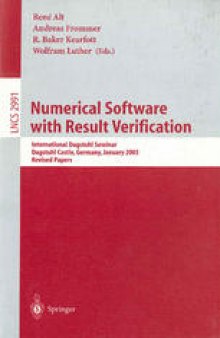 Numerical Software with Result Verification: International Dagstuhl Seminar, Dagstuhl Castle, Germany, January 19-24, 2003. Revised Papers