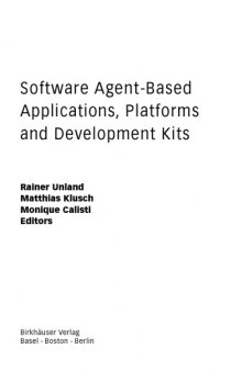 Software agent-based applications, platforms and development kits