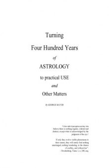 Turning 400 Years of Astrology to Practical Use & Other Matters