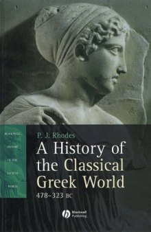 A History of the Classical Greek World, 478 - 323 BC (Blackwell History of the Ancient World)