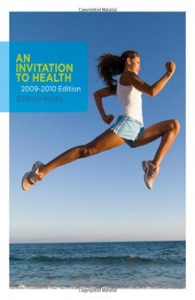 An Invitation to Health 2009-2010 Edition  