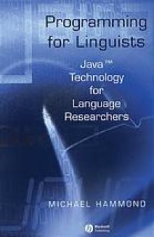 Programming for linguists : Java technology for language researchers
