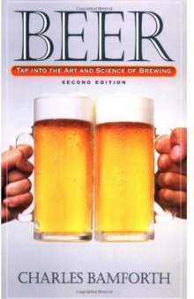 Beer: Tap into the art and science of brewing