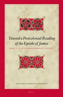 Toward a Postcolonial Reading of the Epistle of James: James 2:1-13 in its Roman Imperial Context