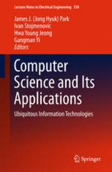 Computer Science and its Applications: Ubiquitous Information Technologies