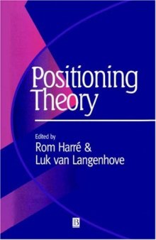 Positioning Theory: Moral Contexts of International Action