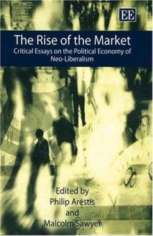 The rise of the market : critical essays on the political economy of neo-liberalism