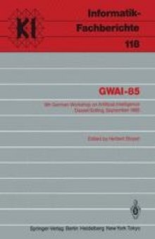 GWAI-85: 9th German Workshop on Artificial Intelligence Dassel/Solling, September 23–27, 1985