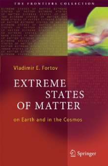 Extreme States of Matter: on Earth and in the Cosmos