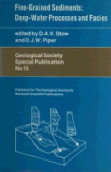 Fine-Grained Sediments: Deep-Water Processes and Facies (Geological Society special publication No. 15)