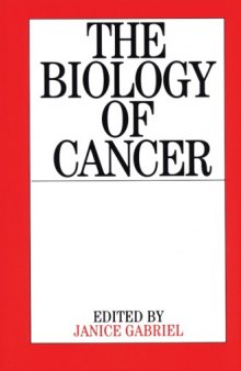 The Biology of Cancer-The Application of Biology to Cancer Nursing