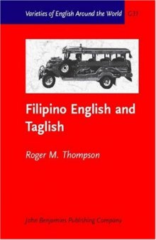Filipino English and Taglish: Language Switching from Multiple Perspectives (Varieties of English Around the World General Series)