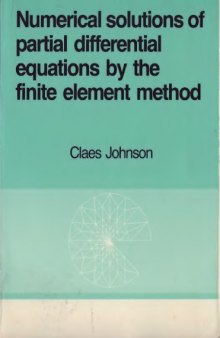 Numerical Solution of Partial Differential Equations by the Finite Element Method