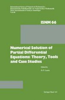 Numerical Solution of Partial Differential Equations: Theory, Tools and Case Studies: Summer Seminar Series Held at CSIR, Pretoria, February 8–10, 1982