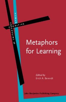 Metaphors for Learning: Cross-cultural Perspectives (Human Cognitive Processing)