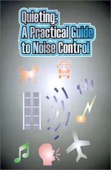 Quieting: A Practical Guide to Noise Control