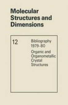 Molecular Structures and Dimensions: Bibliography 1979–80 Organic and Organometallic Crystal Structures