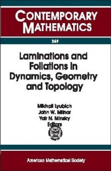 Laminations and Foliations in Dynamics, Geometry and Topology: Proceedings of the Conference on Laminations and Foliations in Dynamics, Geometry and ... at Stony Brook