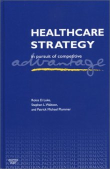Healthcare Strategy: In Pursuit of Competitive Advantage