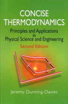 Concise Thermodynamics: Principles and Applications in Physical Science and Engineering, Second Edition