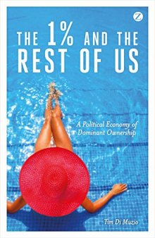 The 1% and the Rest of Us: A Political Economy of Dominant Ownership