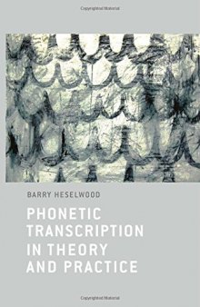 Phonetic Transcription in Theory and Practice
