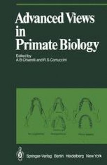 Advanced Views in Primate Biology: Main Lectures of the VIIIth Congress of the International Primatological Society, Florence, 7–12 July, 1980