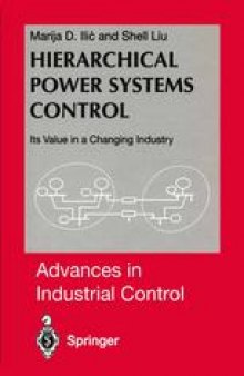 Hierarchical Power Systems Control: Its Value in a Changing Industry