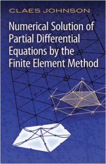 Numerical Solutions Of Partial Differential Equations By The Finite Element Method