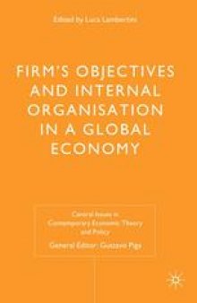Firms’ Objectives and Internal Organisation in a Global Economy: Positive and Normative Analysis