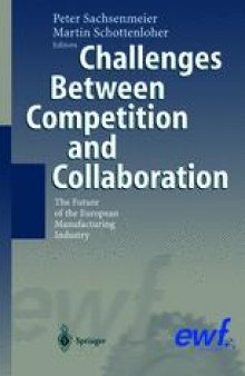 Challenges Between Competition and Collaboration: The Future of the European Manufacturing Industry