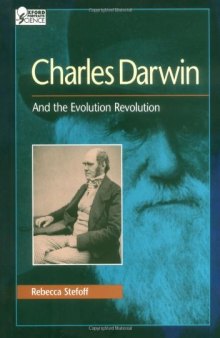 Charles Darwin: And the Evolution Revolution
