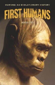 First Humans (Humans: An Evolutionary History)