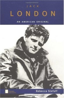 Jack London: An American Original