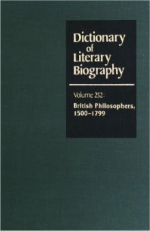 Dictionary of Literary Biography 252: British Philosophers 1500-1799