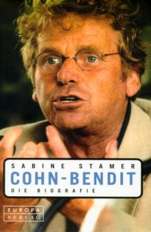 Cohn-Bendit. Die Biografie