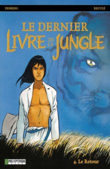 Le dernier livre de la jungle, Tome 4 : Le retour  