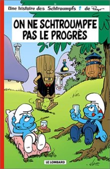 Les Schtroumpfs, tome 21 : On ne schtroumpfe pas le progrès