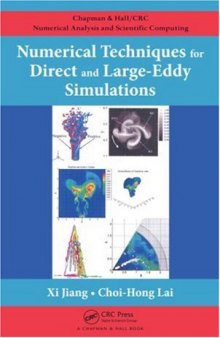 Numerical Techniques for Direct and Large-Eddy Simulations (Chapman and Hall/CRC Numerical Analy and Scient Comp. Series)
