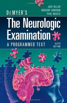 DeMyer's The Neurologic Examination: A Programmed Text, 6th Edition  