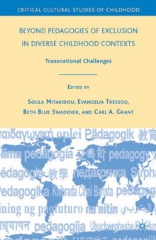 Beyond Pedagogies of Exclusion in Diverse Childhood Contexts: Transnational Challenges 