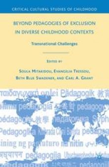 Beyond Pedagogies of Exclusion in Diverse Childhood Contexts: Transnational Challenges