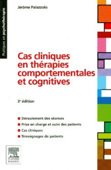 Cas Cliniques en Thérapies Comportementales et Cognitives