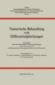 Numerische Behandlung von Differentialgleichungen: Tagung im Mathematischen Forschungsinstitut Oberwolfach vom 9. bis 14.Juni 1974