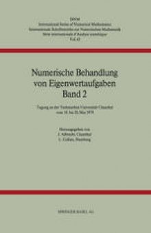 Numerische Behandlung von Eigenwertaufgaben Band 2: Tagung an der Technischen Universität Clausthal vom 18. bis 20. Mai 1978