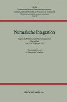 Numerische Integration: Tagung im Mathematischen Forschungsinstitut Oberwolfach vom 1. bis 7. Oktober 1978