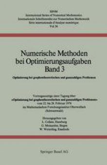 Numerische Methoden bei Optimierungsaufgaben Band 3: Optimierung bei graphentheoretischen und ganzzahligen Problemen