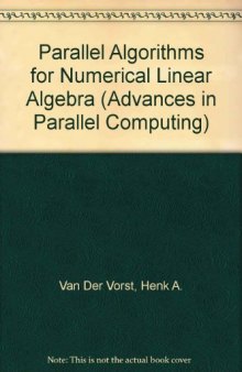 Parallel algorithms for numerical linear algebra