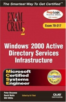 MCSE Windows 2000 Active Directory Services Infrastructure Exam Cram 2 (Exam 70-217) (Exam Cram)