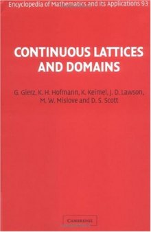 Continuous Lattices and Domains (Encyclopedia of Mathematics and its Applications)